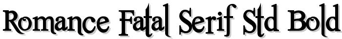 Romance Fatal Serif Std Bold font